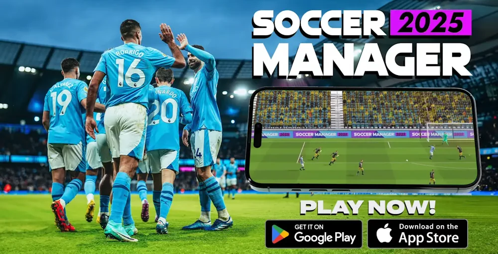 Soccer Manager 2025 now available on Android and iOS, comes with new 3D engine and over 25,000 Players